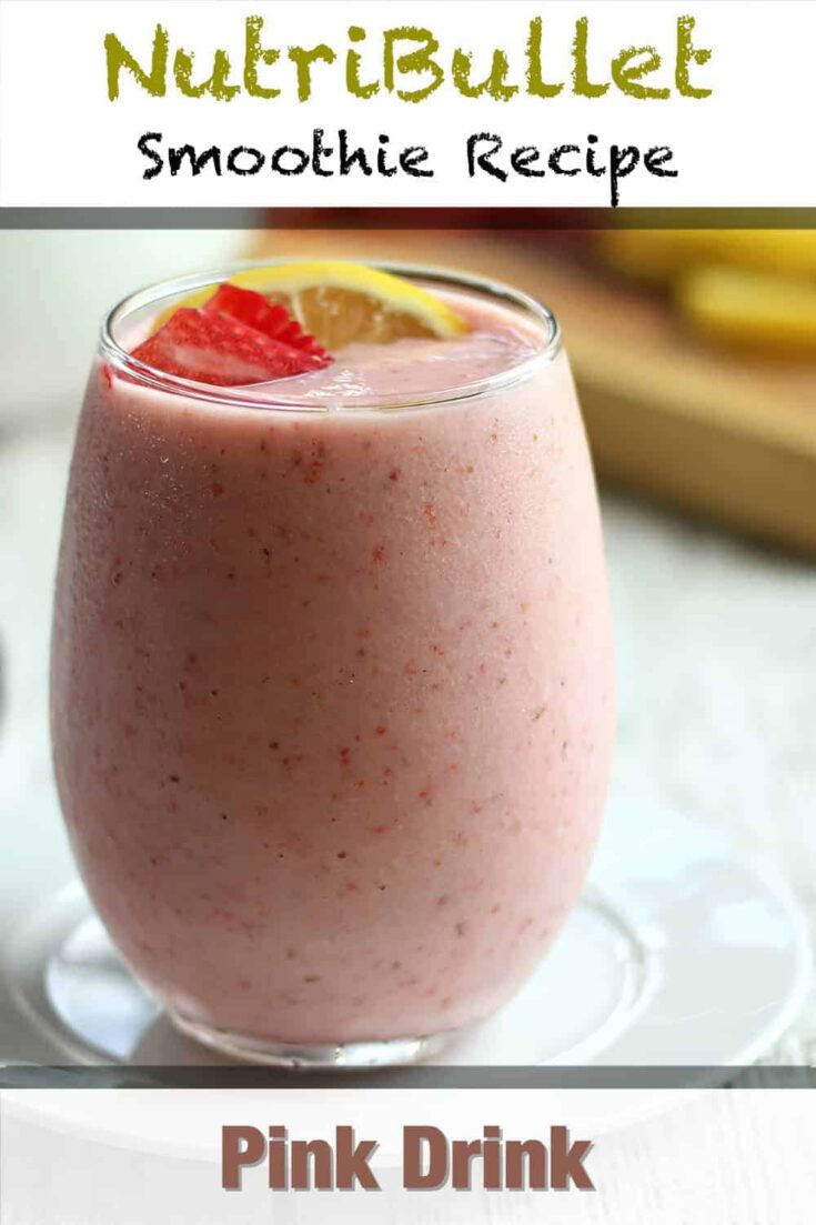 nutribullet pink drink smoothie recipe p