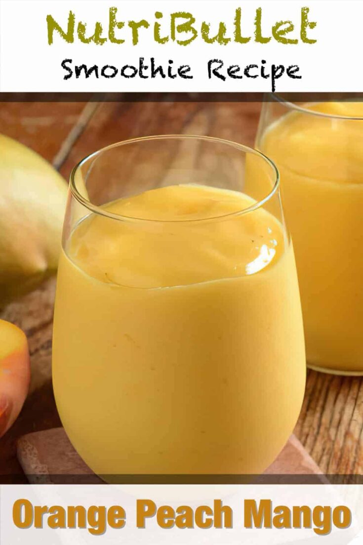nutribullet zingy orange peach mango smoothie recipe p