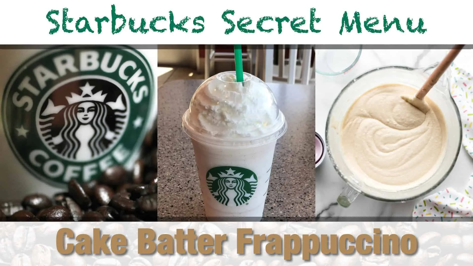 Starbuck Secret Menu Cake Batter Frappuccino