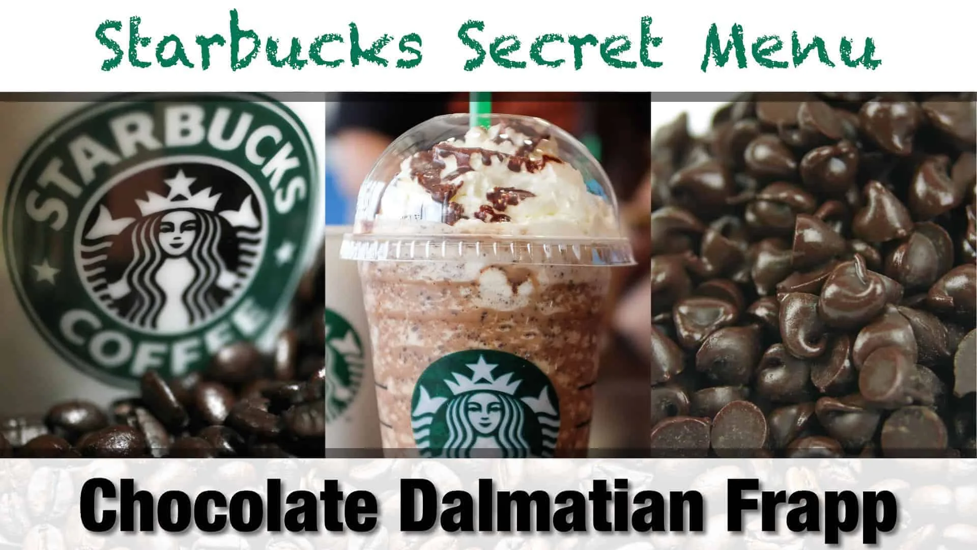 Starbucks Secret Menu Chocolate Dalmatian Frappuccino Recipe