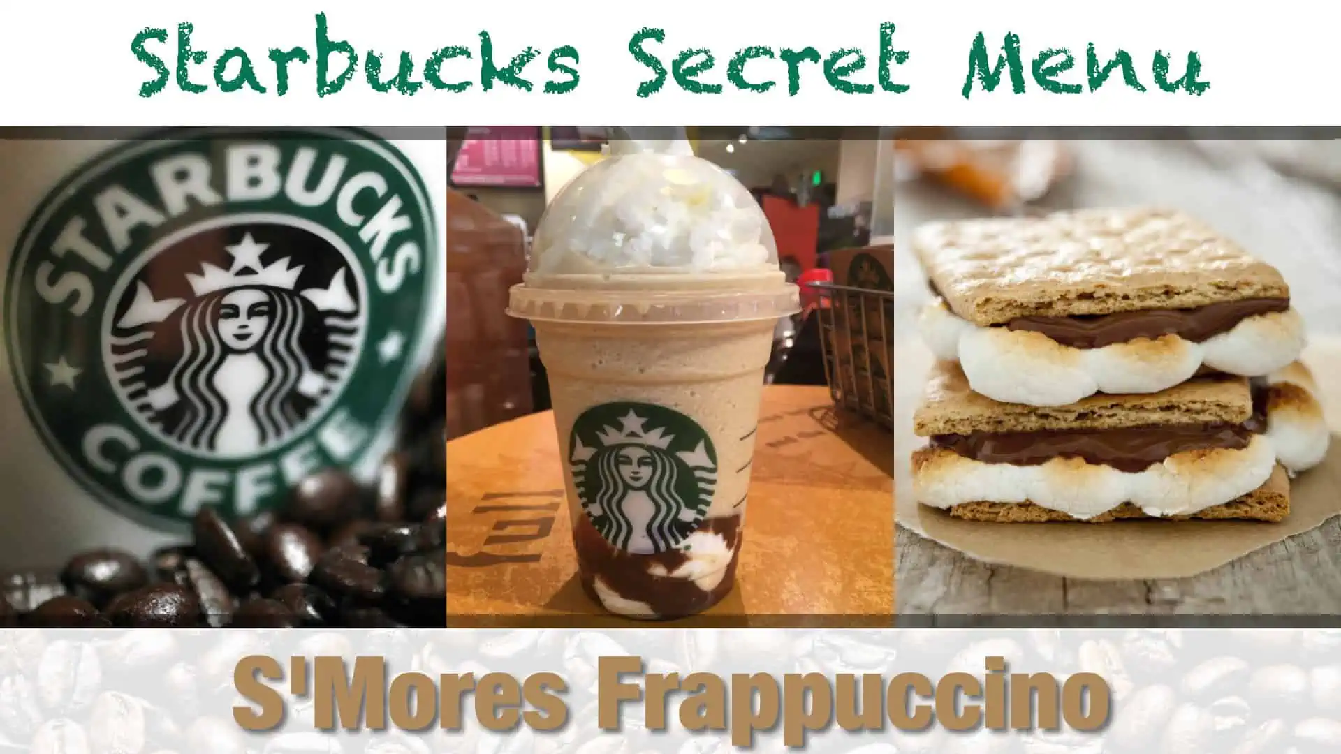Starbuck Secret Menu S'Mores Frappuccino