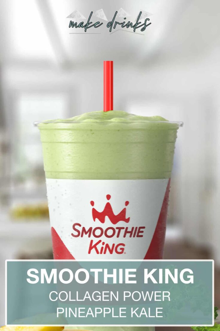 smoothie king collagen power pineapple kale recipe pin