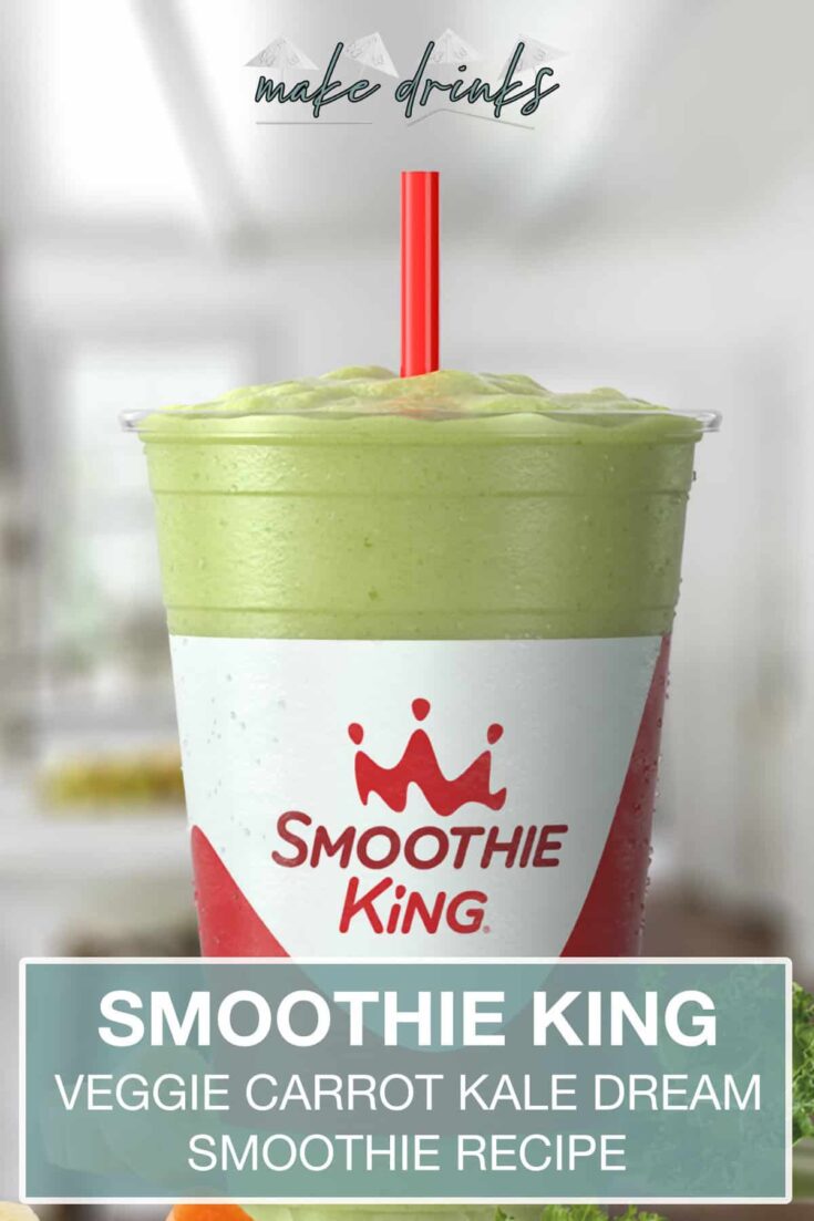 smoothie king veggie carrot kale dream recipe pin