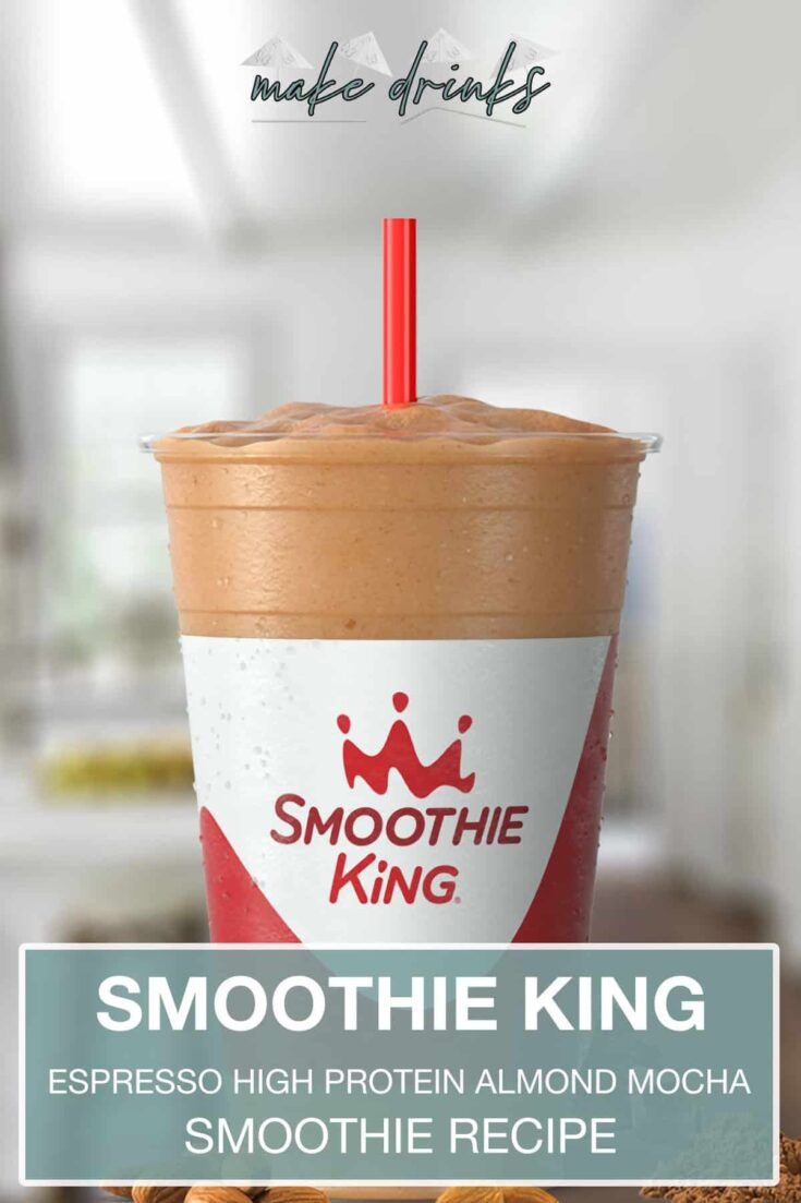 smoothie king espresso high protein almond mocha recipe pin