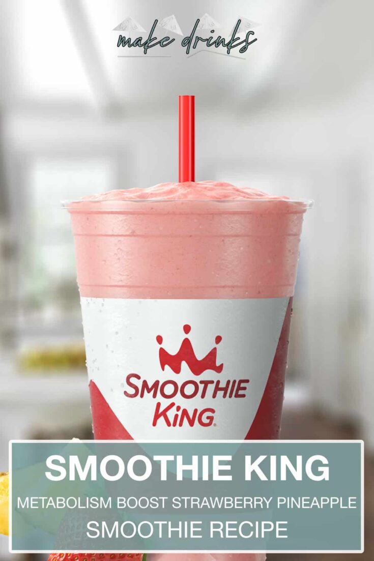 smoothie king metabolism boost strawberry pineapple recipe pin