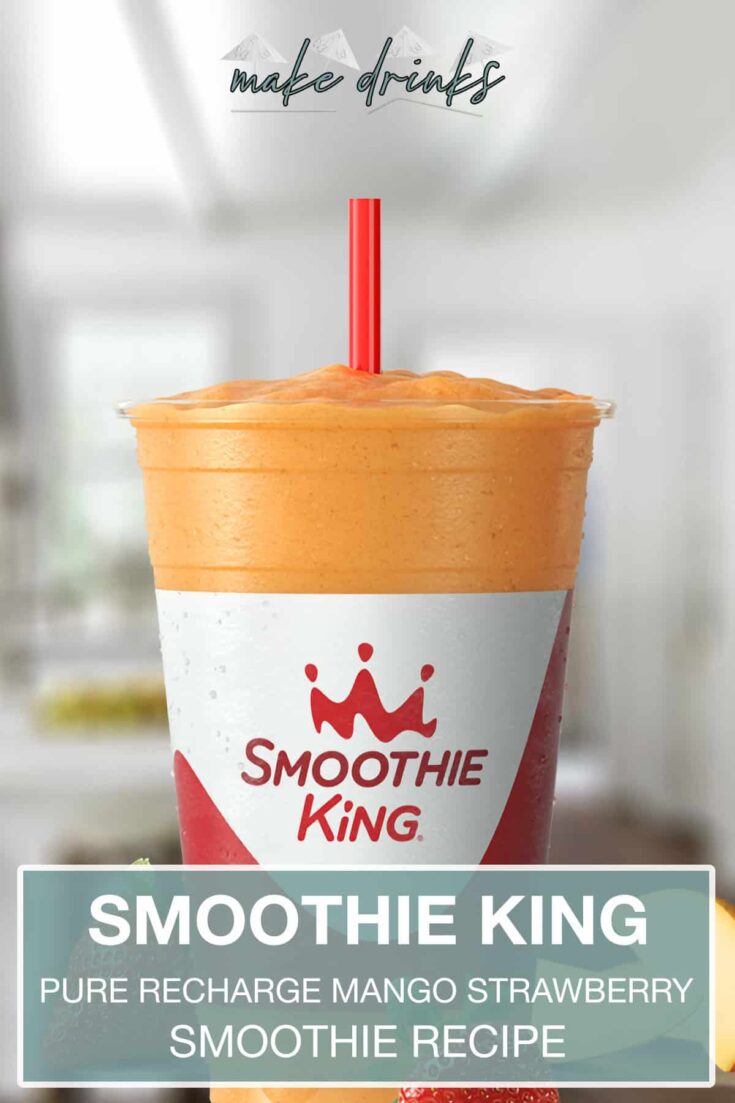 smoothie king pure recharge mango strawberry recipe pin