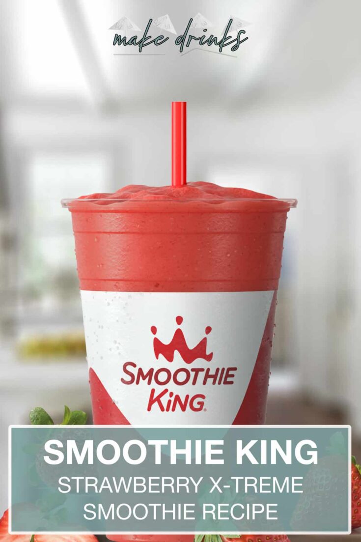 smoothie king strawberry x treme recipe pin