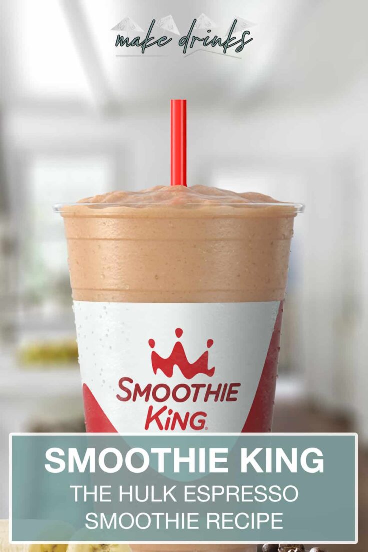 smoothie king the hulk espresso recipe pin