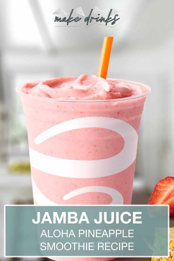 jamba juice aloha pineapple smoothie recipe pin