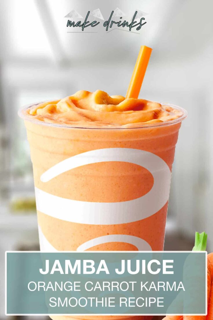 jamba juice orange carrot karma smoothie recipe pin