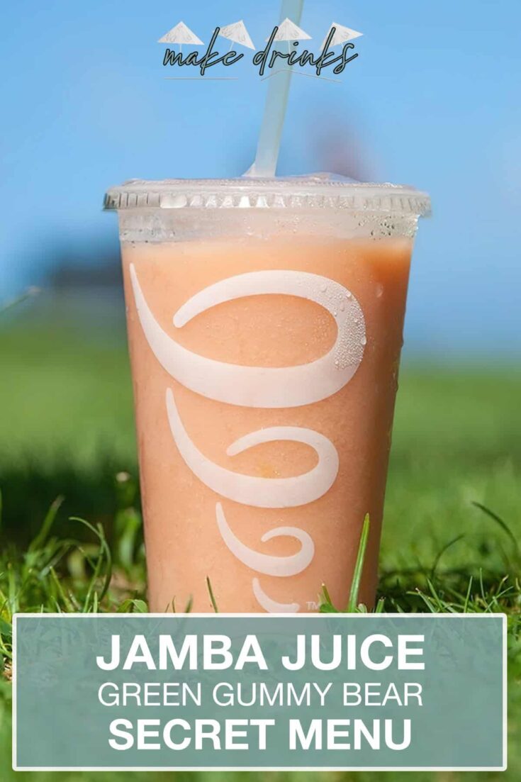 jamba juice secret menu green gummy bear smoothie recipe pin