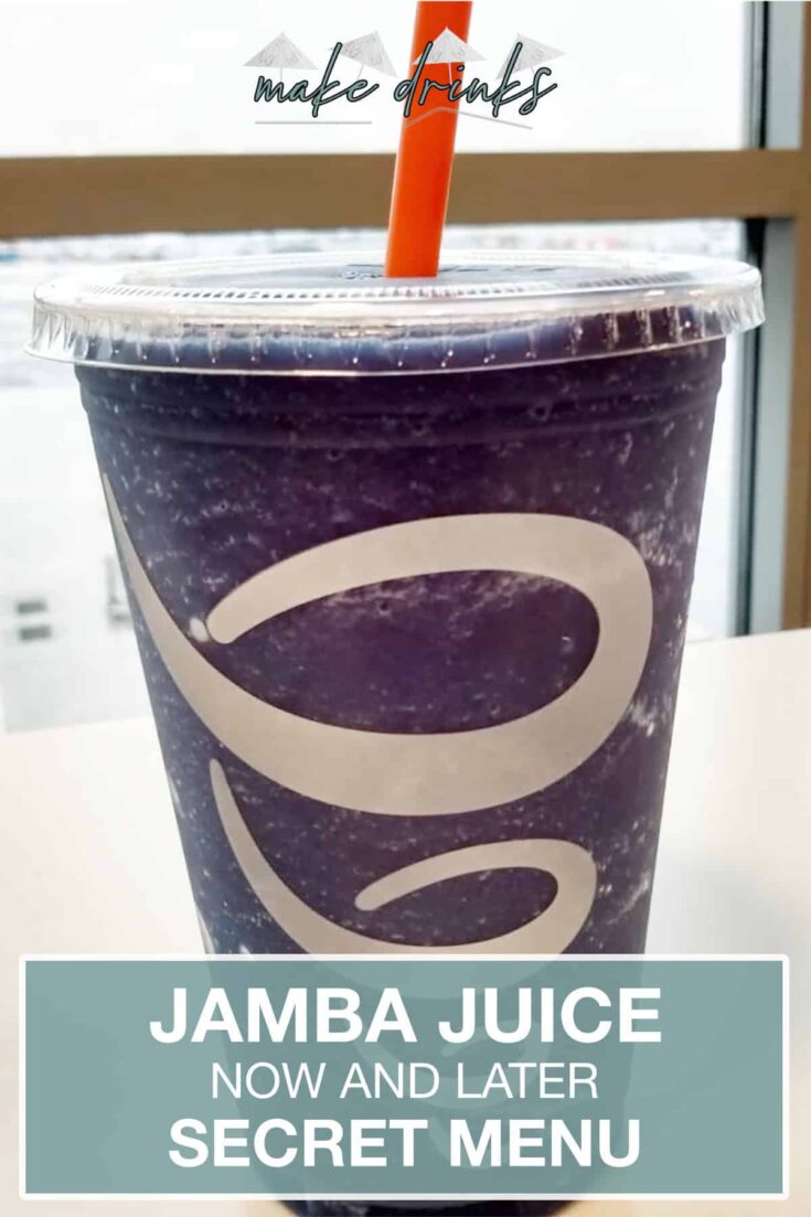 jamba juice secret menu now and later smoothie recipe pin