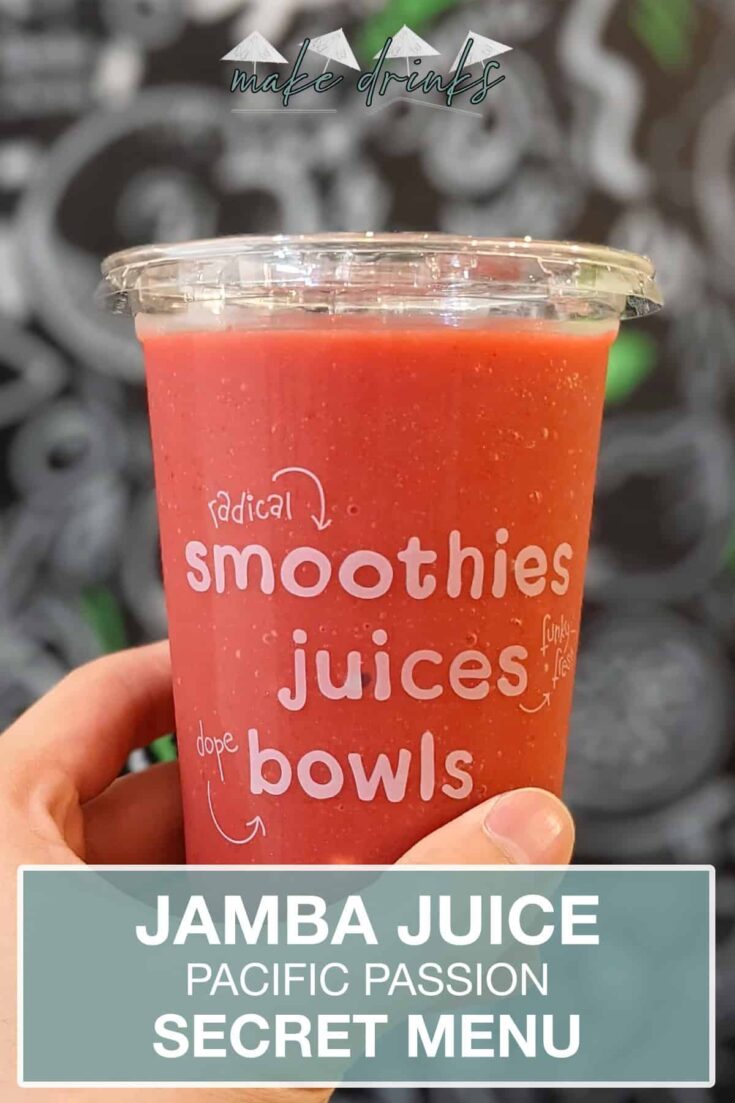 jamba juice secret menu pacific passion smoothie recipe pin