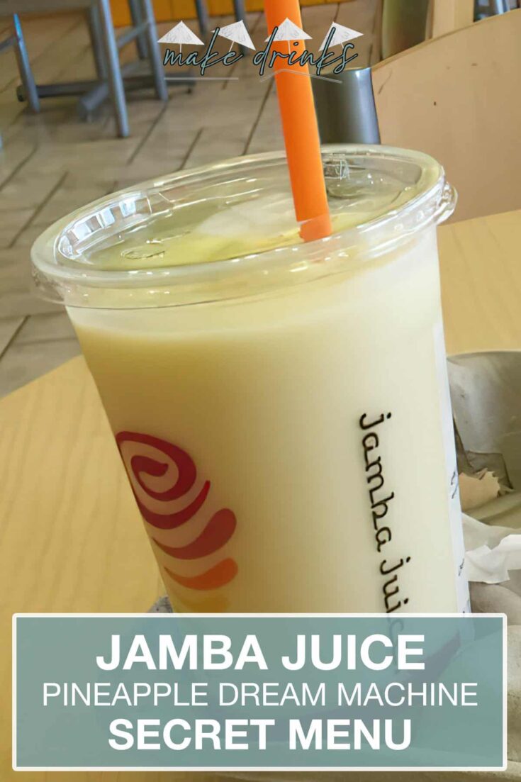 jamba juice secret menu pineapple dream machine smoothie recipe pin