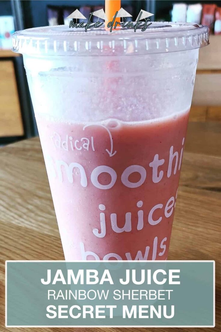 jamba juice secret menu rainbow sherbet smoothie recipe pin