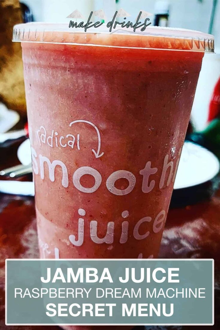 jamba juice secret menu raspberry dream machine smoothie recipe pin