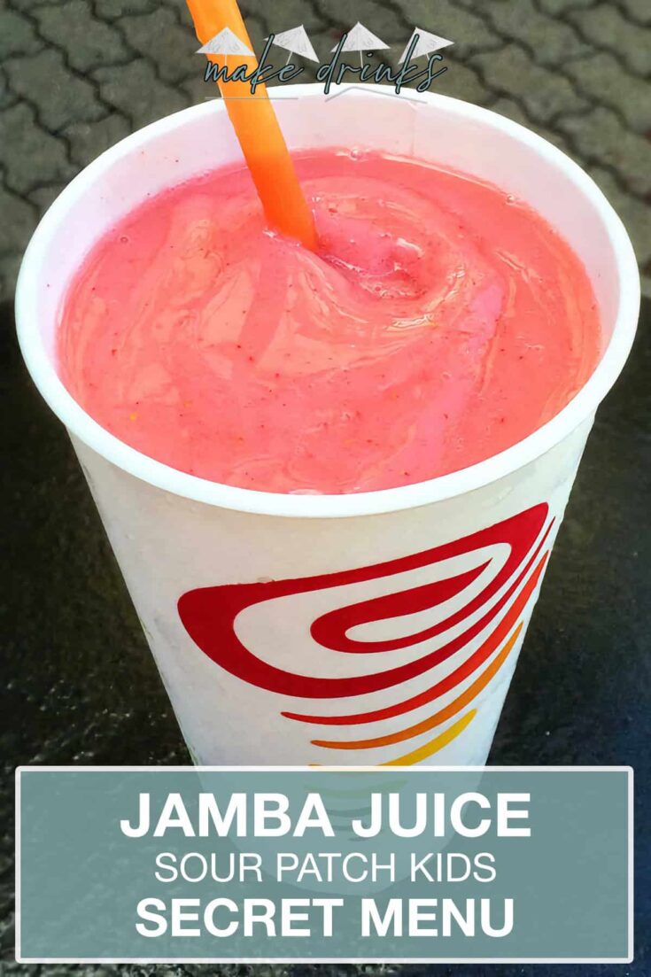 jamba juice secret menu sour patch kids smoothie recipe pin