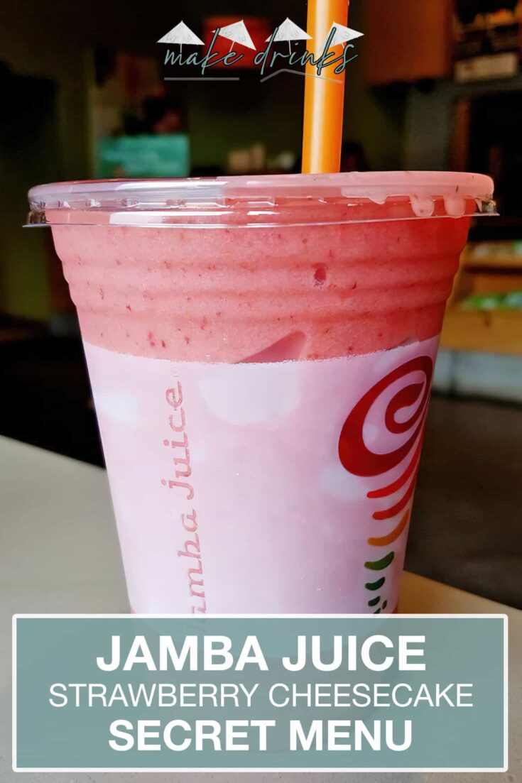 jamba juice secret menu strawberry cheesecake smoothie recipe pin