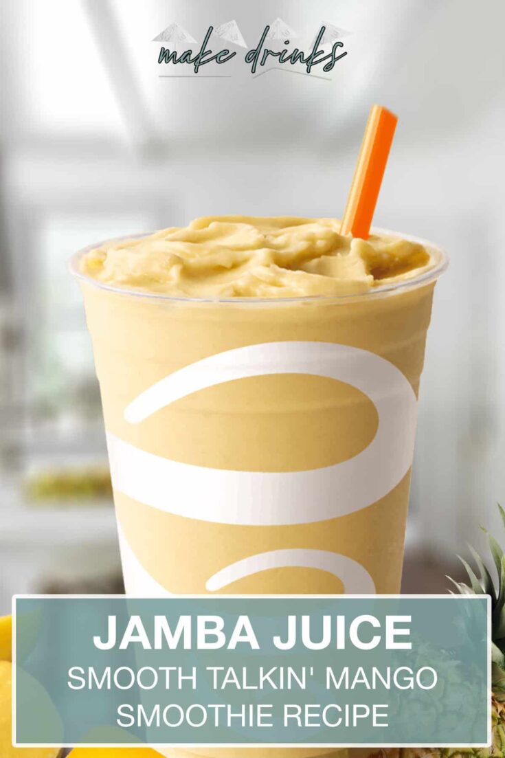 jamba juice smooth talkin mango smoothie recipe pin