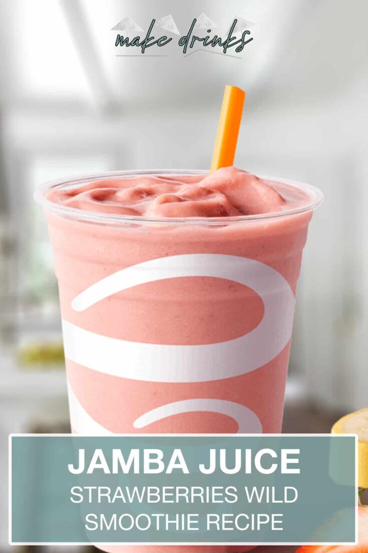 Jamba Juice Strawberries Wild Smoothie Make Drinks