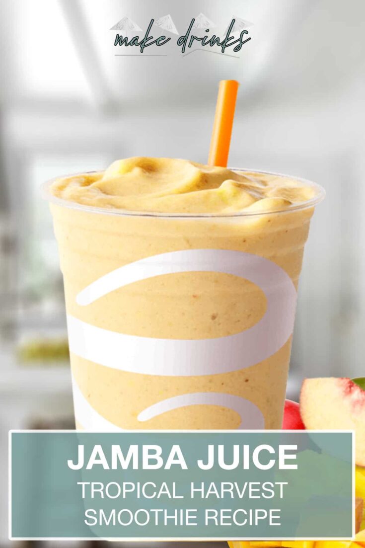 jamba juice tropical harvest smoothie recipe pin