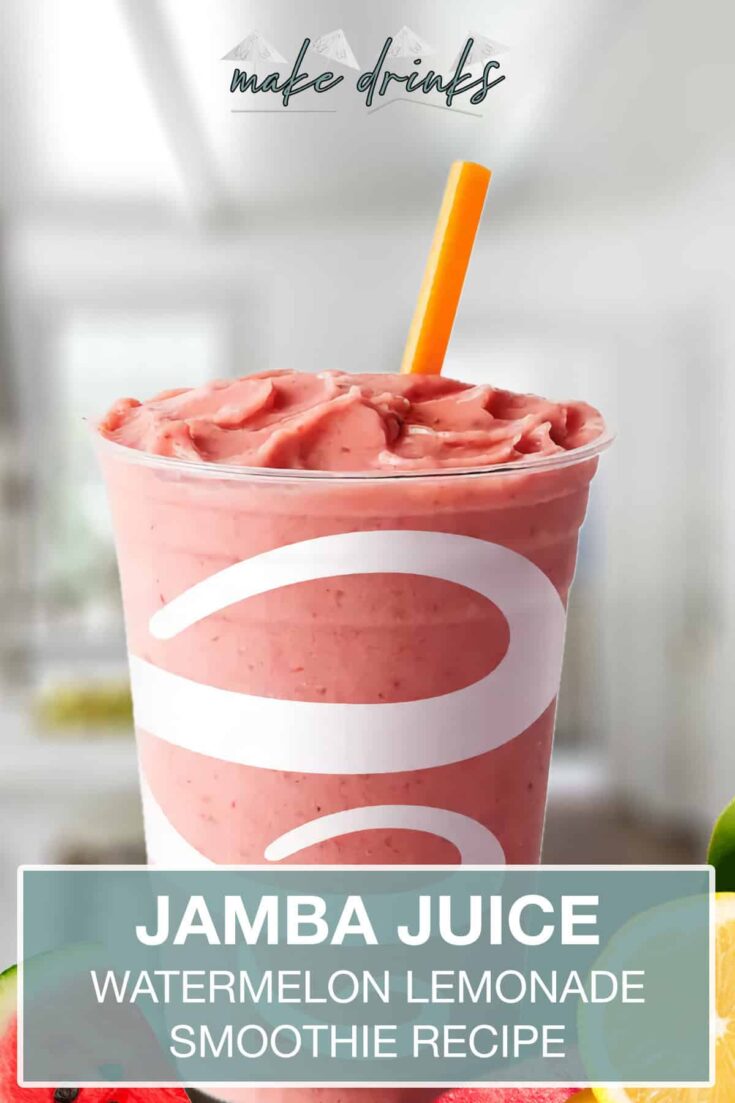 jamba juice watermelon lemonade smoothie recipe pin