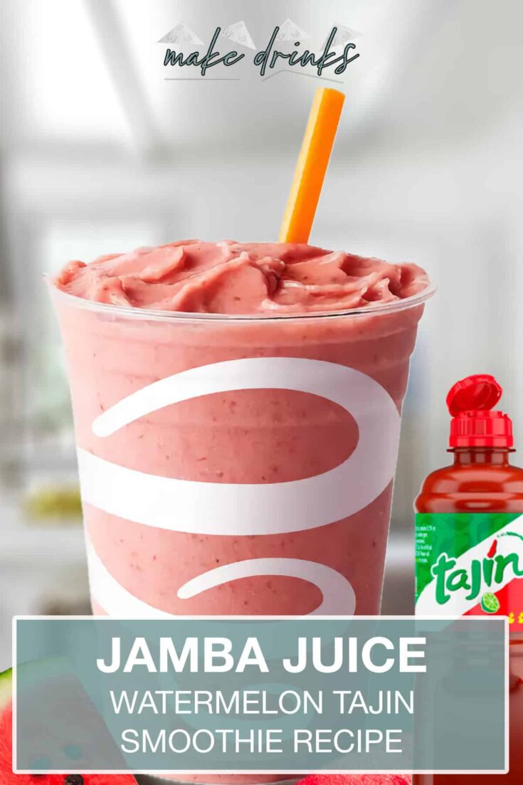 jamba juice watermelon tajin smoothie recipe pin