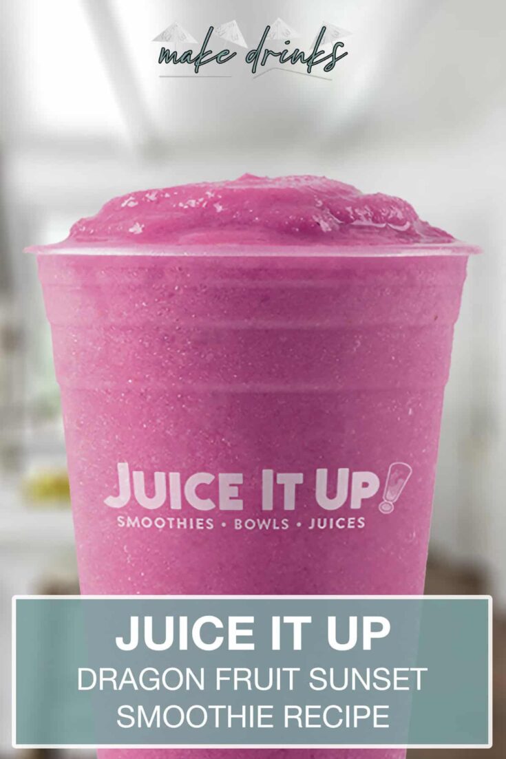 juice it up dragon fruit sunset smoothie recipe pin