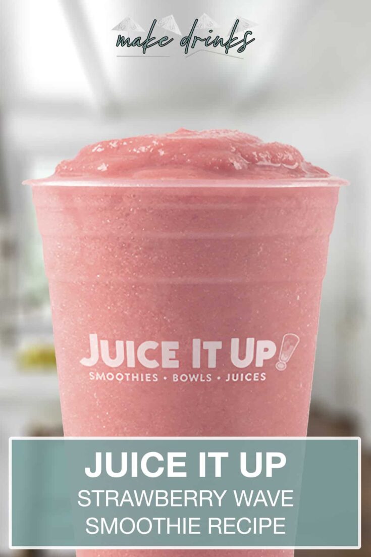 juice it up strawberry wave smoothie recipe pin