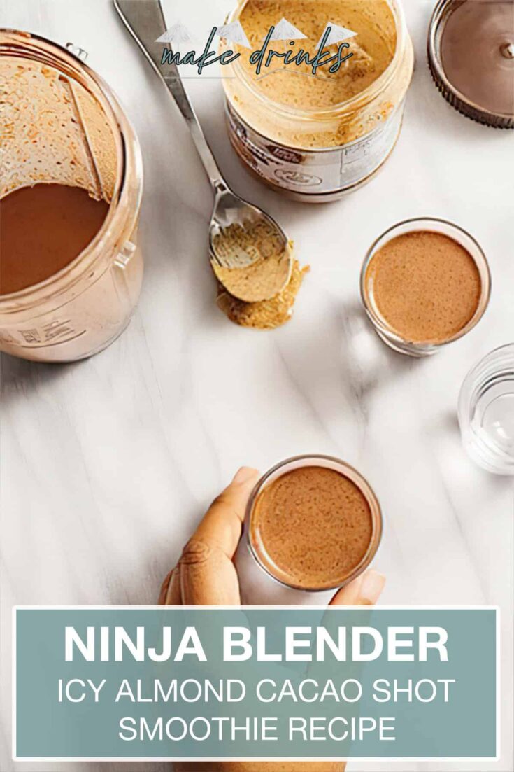 ninja blender icy almond cacao shot recipe pin