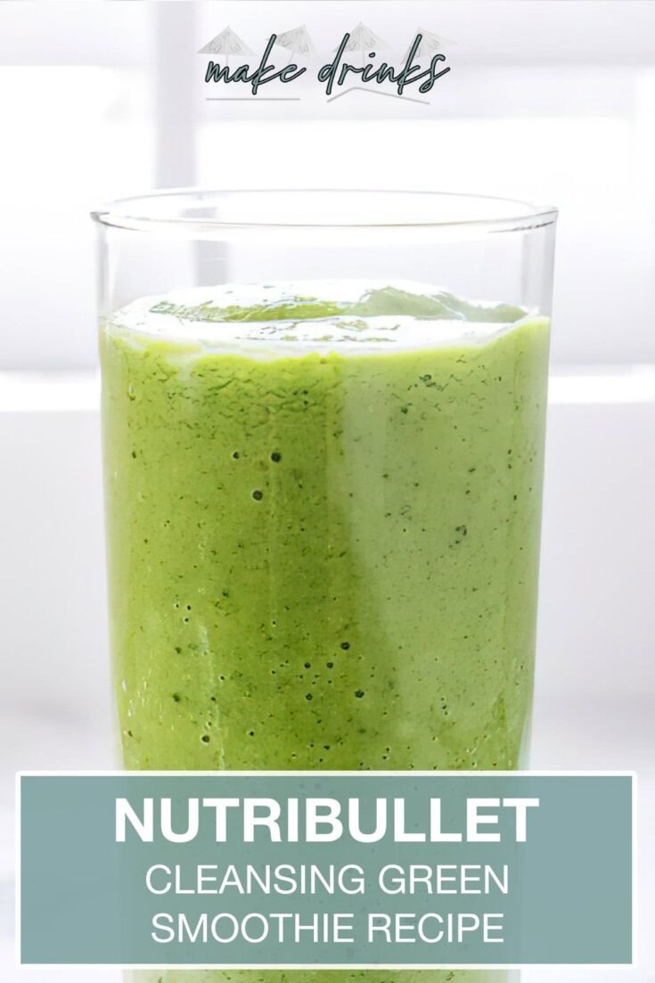 nutribullet cleansing green smoothie recipe pin