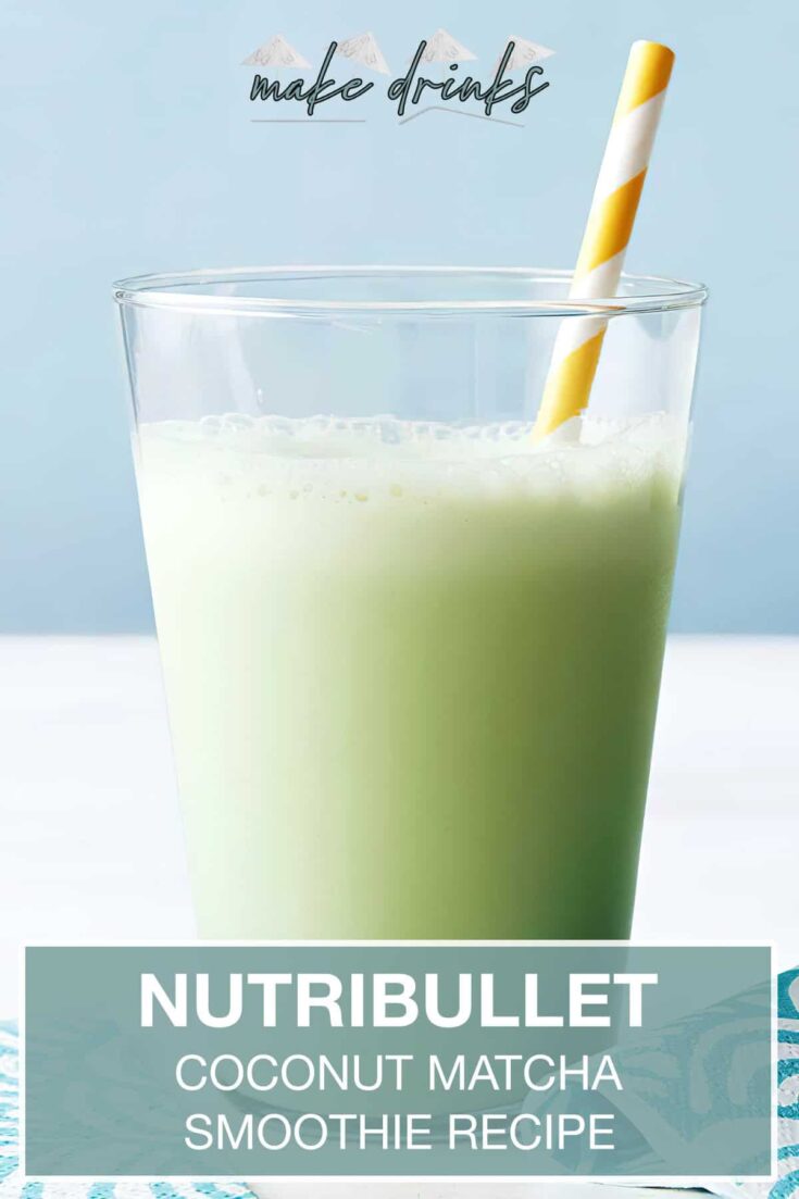 nutribullet coconut matcha smoothie recipe pin