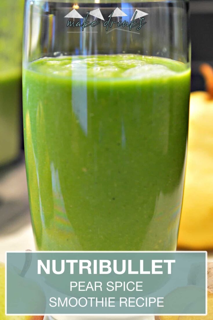 nutribullet pear spice smoothie recipe pin