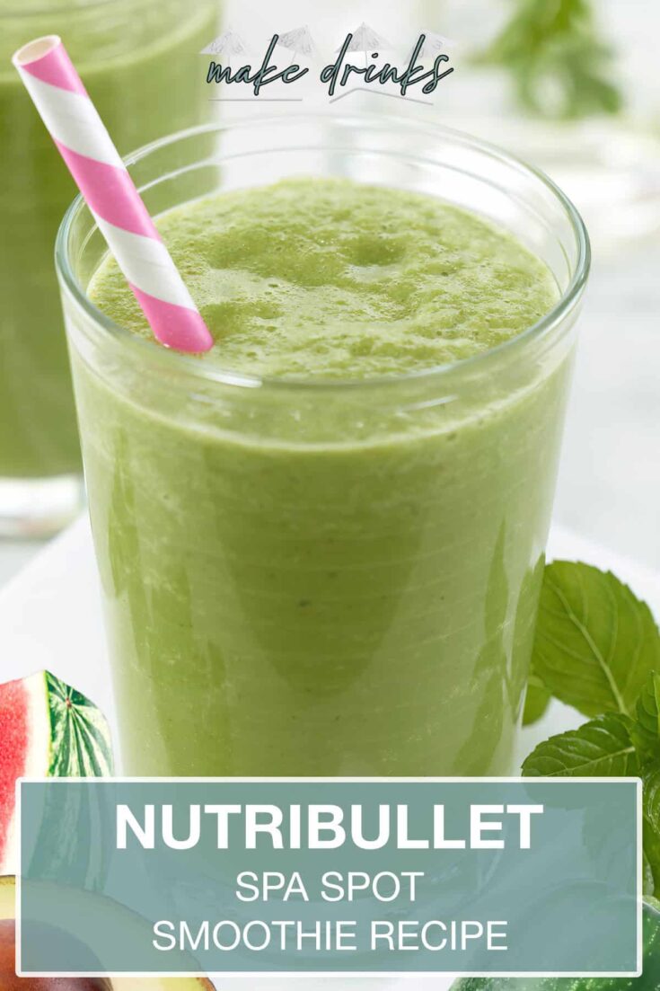 nutribullet spa spot smoothie recipe pin