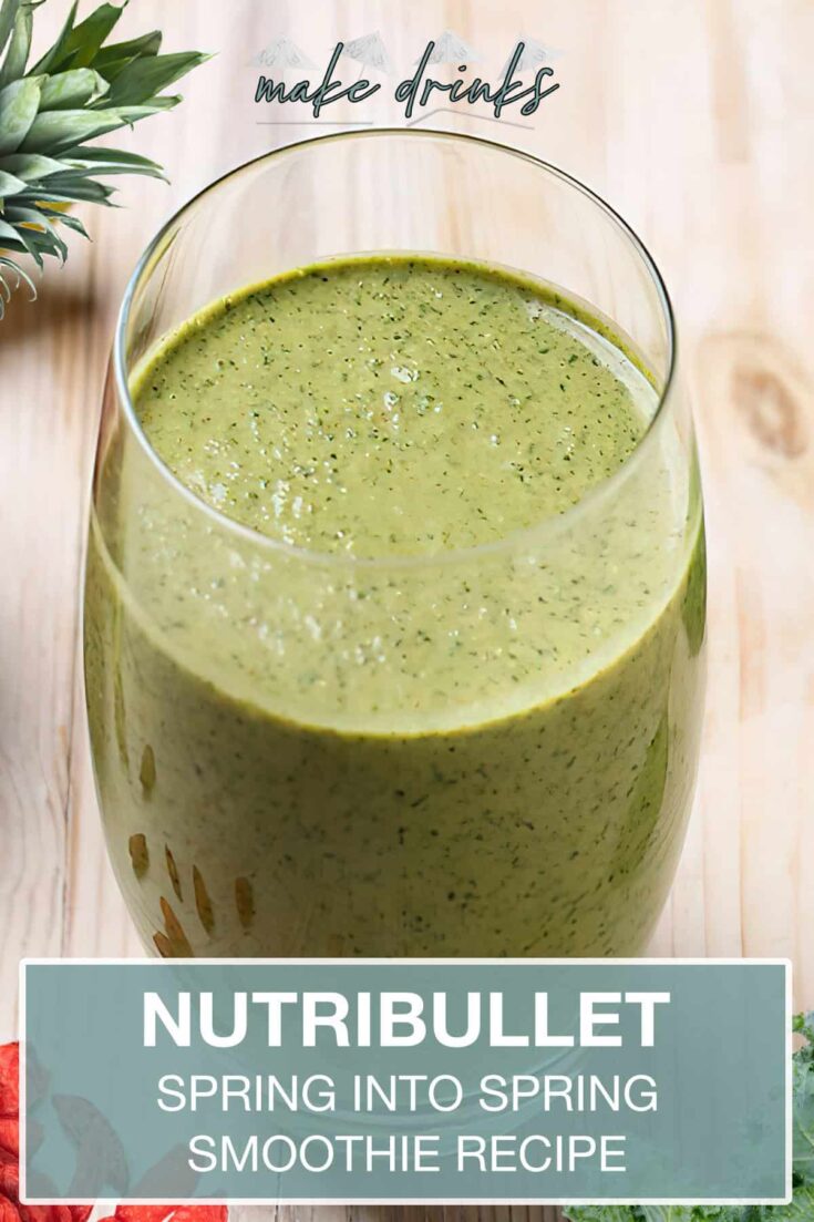 nutribullet spring into spring smoothie recipe pin