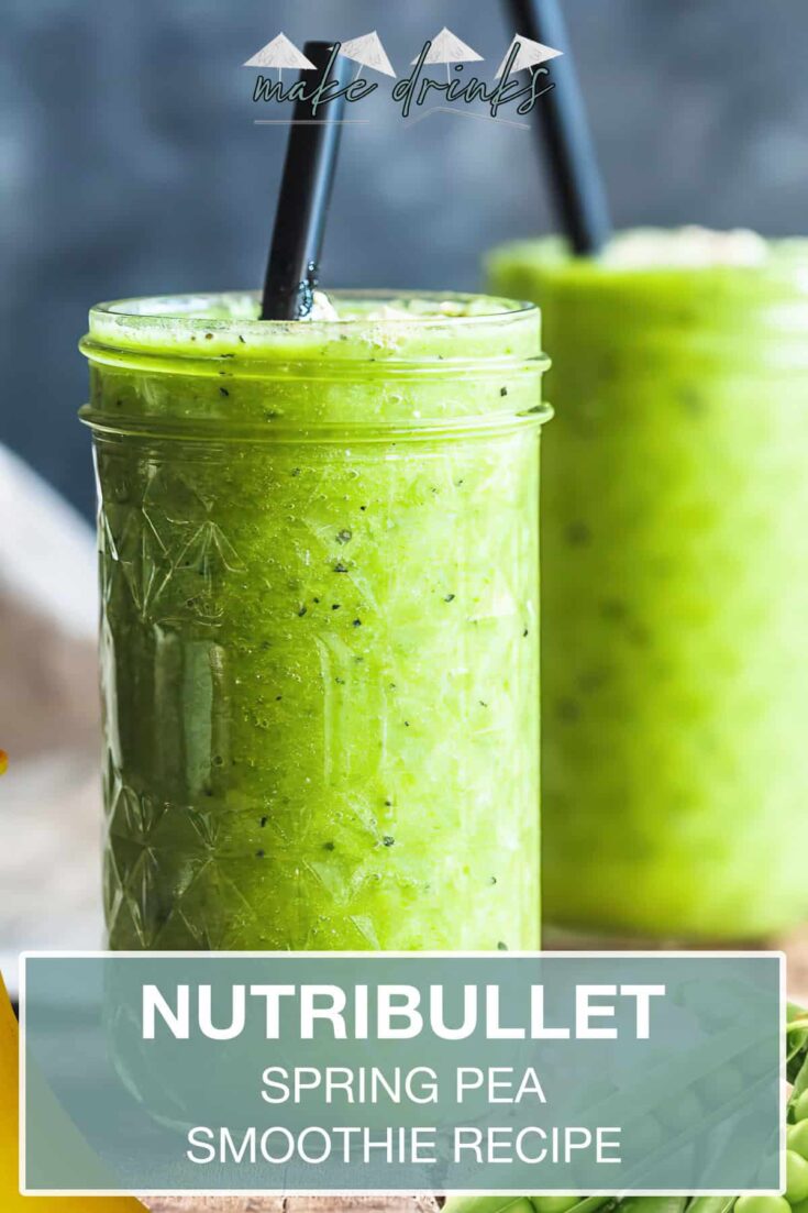 nutribullet spring pea smoothie recipe pin