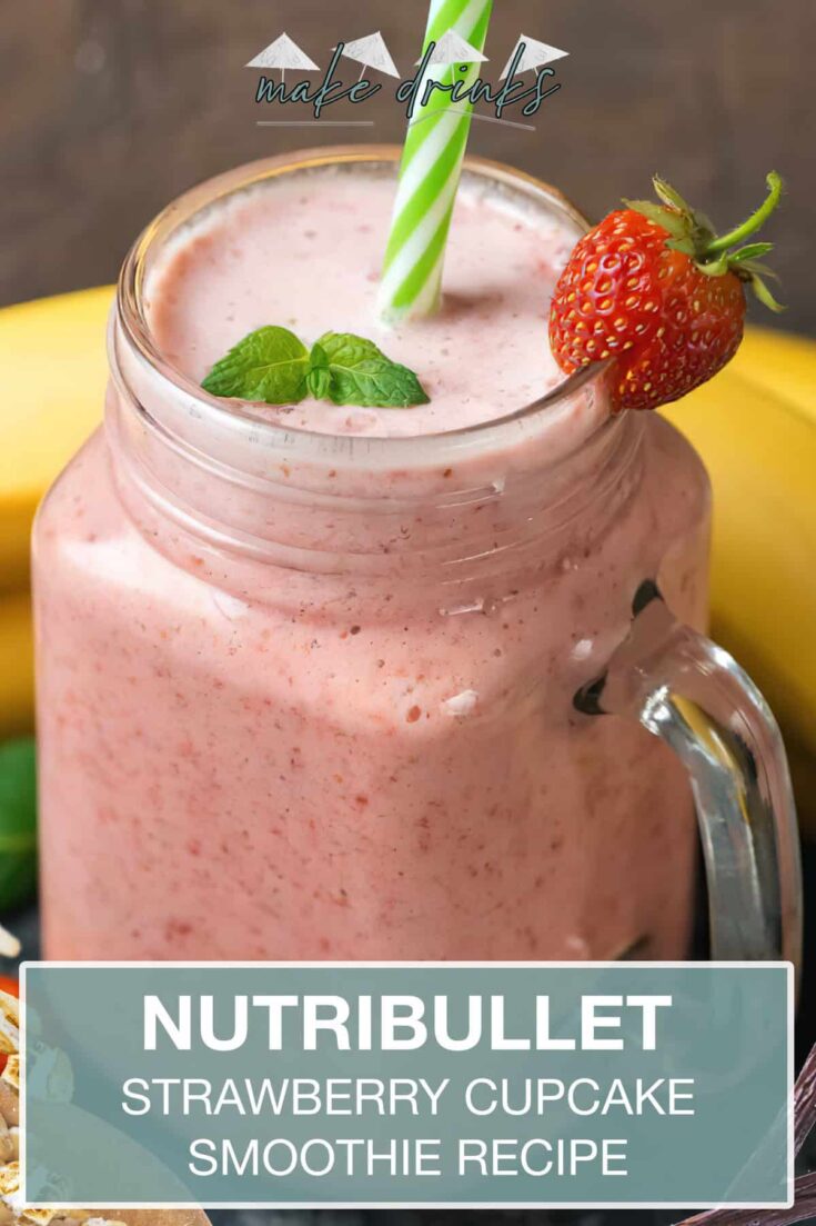 nutribullet strawberry cupcake smoothie recipe pin