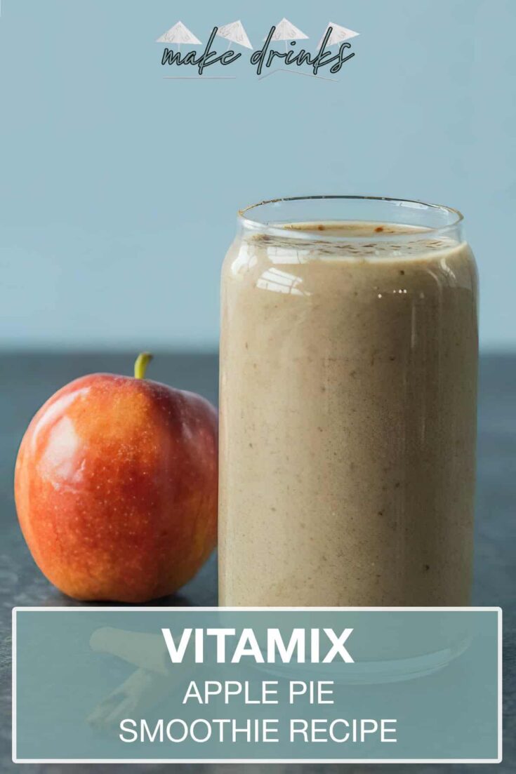 vitamix apple pie smoothie recipe pin