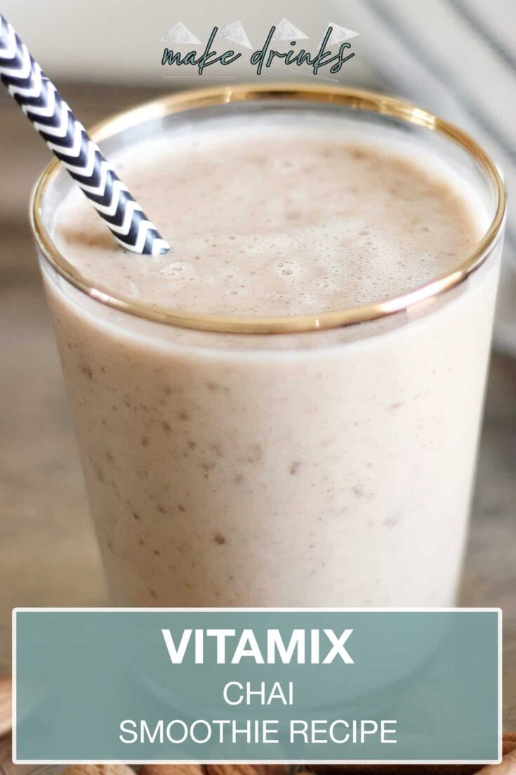 vitamix chai smoothie recipe pin