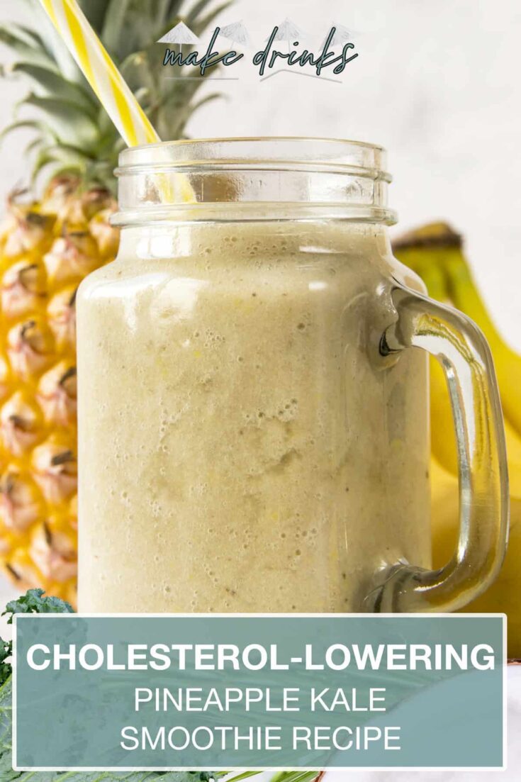 cholesterol lowering pineapple kale smoothie recipe pin