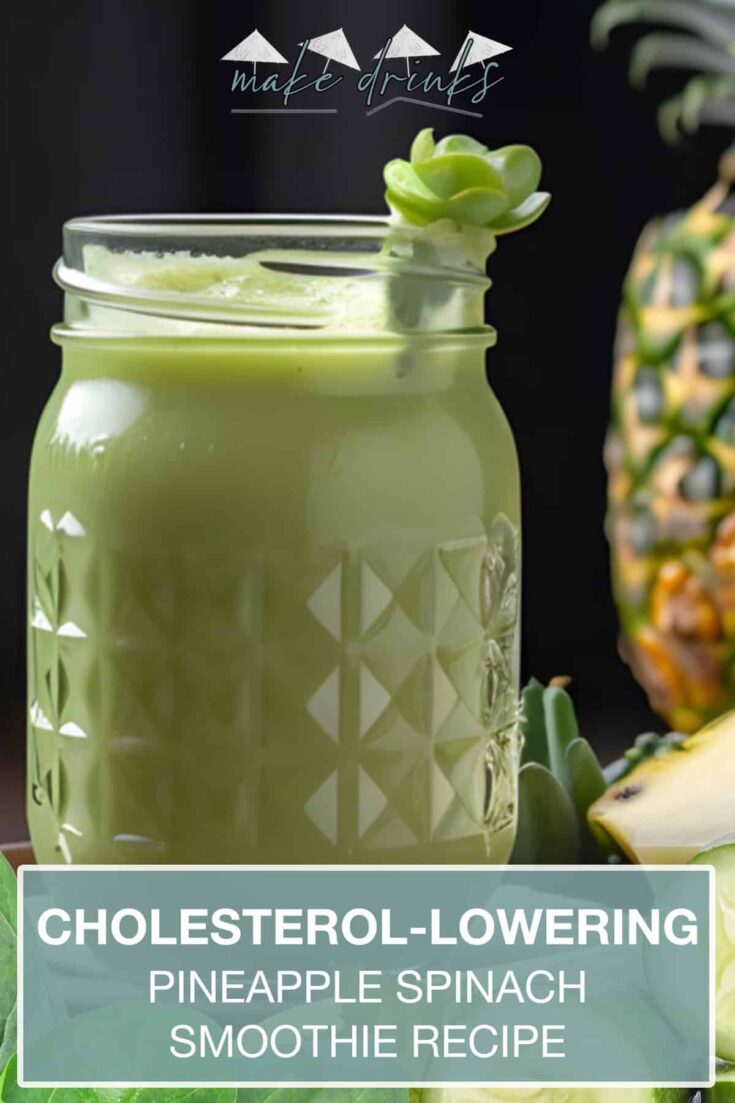 cholesterol lowering pineapple spinach smoothie recipe pin